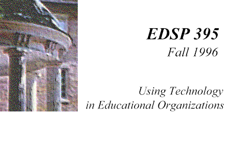 EDSP 395 Fall 1996